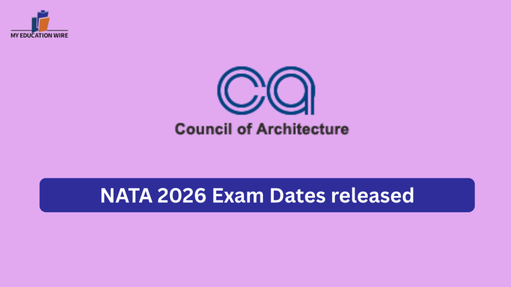NATA 2026 Exam Dates released