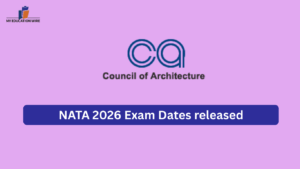 NATA 2026 Exam Dates released