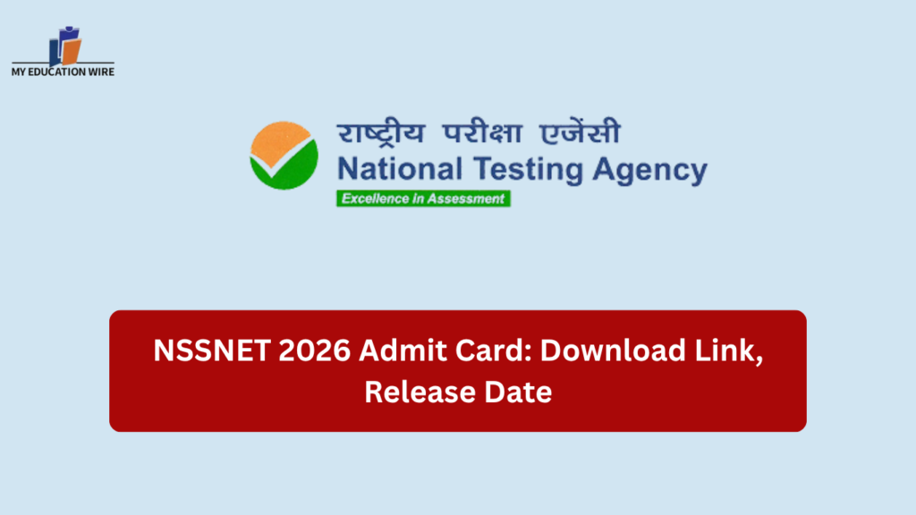 NSSNET 2026 Admit Card: Download Link, Release Date