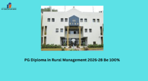 PG Diploma in Rural Management 2026-28 Be 100%