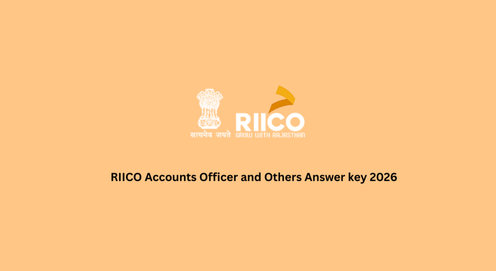 RIICO Accounts Officer and Others Answer key 2026