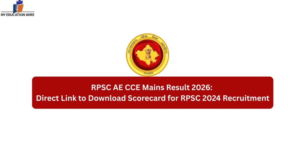 RPSC AE CCE Mains Result 2026: Direct Link to Download Scorecard for RPSC 2024 Recruitment