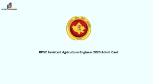 RPSC Assistant Agriculture Engineer 2025 Admit Card