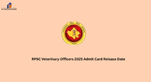RPSC Veterinary Officers 2025 Admit Card Release Date