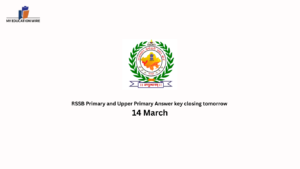 RSSB Primary and Upper Primary Answer key closing tomorrow 14 March