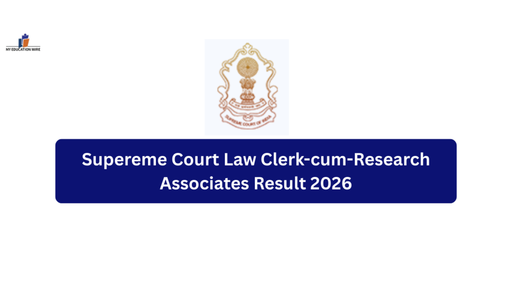 Supereme Court Law Clerk-cum-Research Associates Result 2026