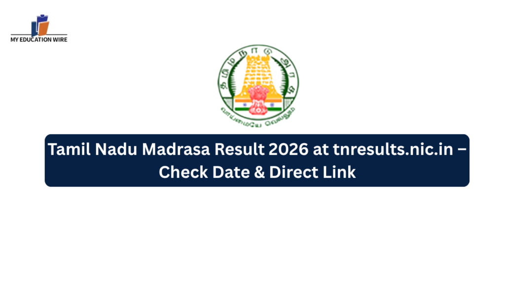 Tamil Nadu Madrasa Result 2026 at tnresults.nic.in – Check Date & Direct Link