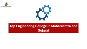 Top Engineering College in Maharashtra and Gujarat