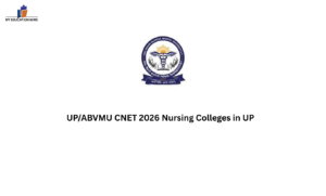 UP/ABVMU CNET 2026 Nursing Colleges in UP