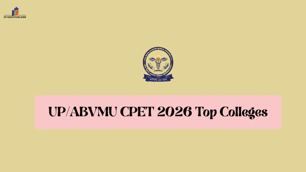 UP/ABVMU CPET 2026 Top Colleges