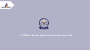 UPCET Exam Date and Application Form Opening Date 2026