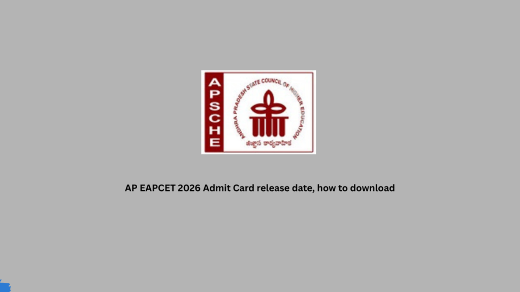 AP EAPCET 2026 Admit Card release date, how to download