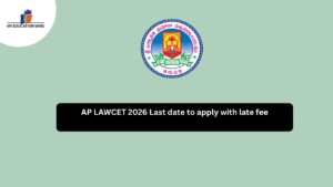 AP LAWCET 2026 Last date to apply with late fee