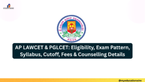 AP LAWCET & PGLCET Eligibility, Exam Pattern, Syllabus, Cutoff, Fees & Counselling Details