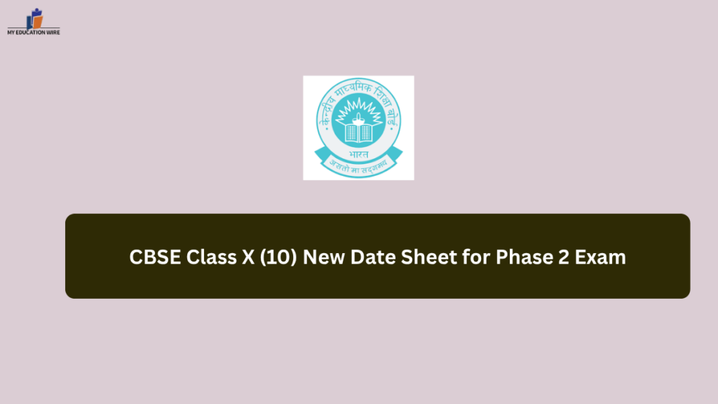 CBSE Class X (10) New Date Sheet for Phase 2 Exam