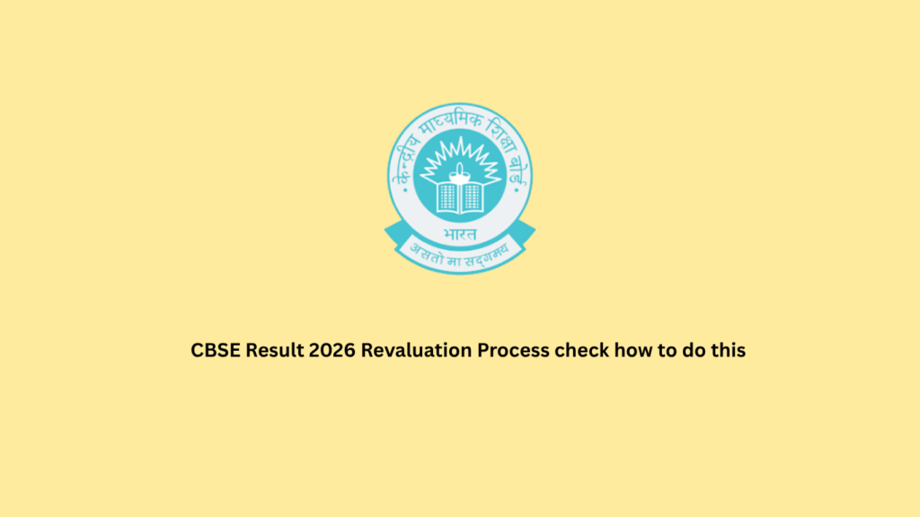 CBSE Result 2026 Revaluation Process check how to do this