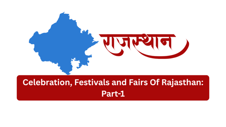 Celebration, Festivals and Fairs Of Rajasthan: Part-1