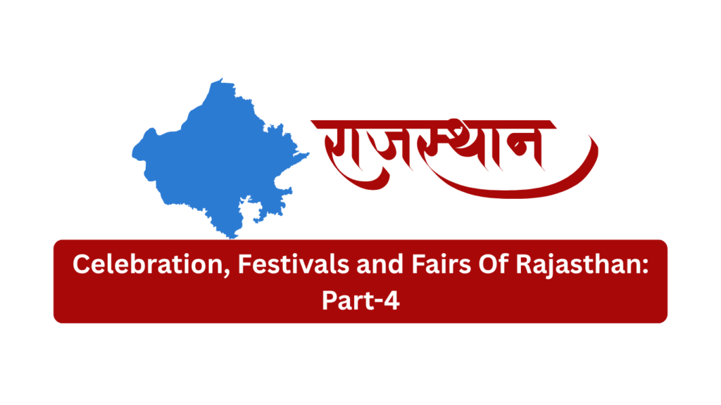 Celebration, Festivals and Fairs Of Rajasthan: Part-4