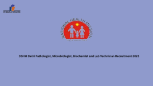DSHM Delhi Pathologist, Microbiologist, Biochemist and Lab Technician Recruitment 2026