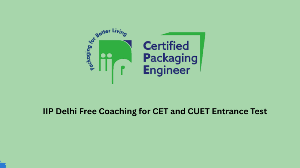 IIP Delhi Free Coaching for CET and CUET Entrance Test