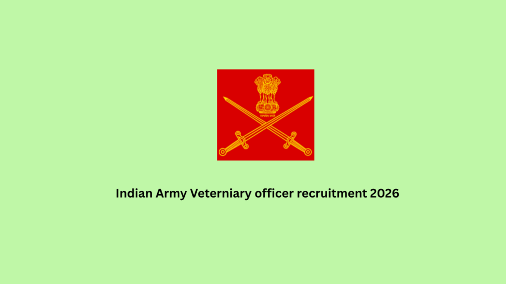 Indian Army Veterniary officer recruitment 2026
