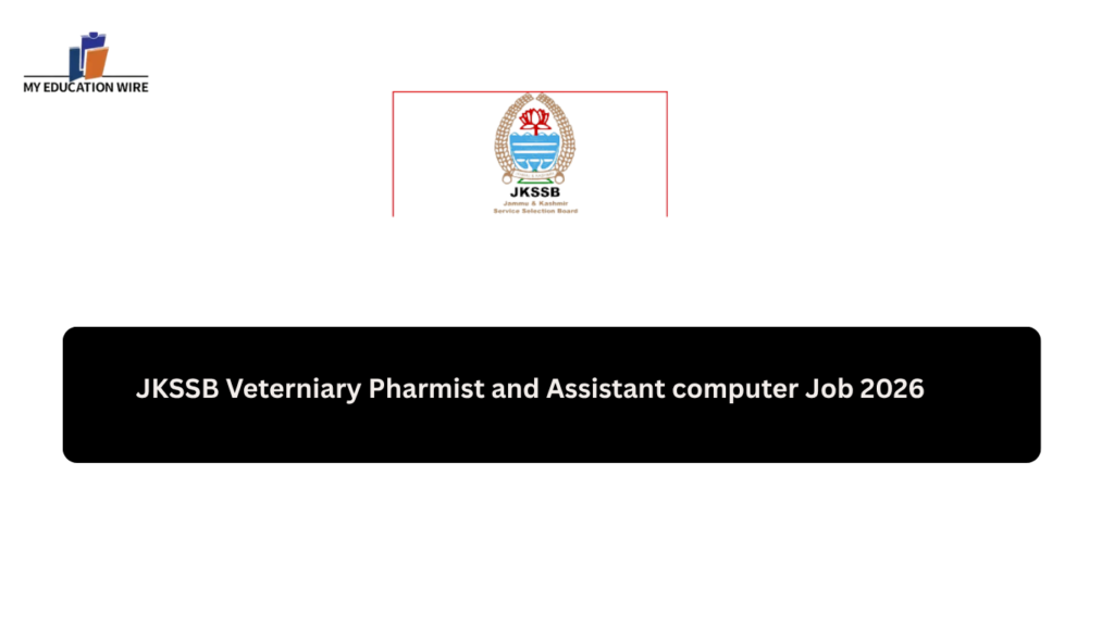 JKSSB Veterniary Pharmist and Assistant computer Job 2026