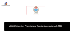 JKSSB Veterniary Pharmist and Assistant computer Job 2026