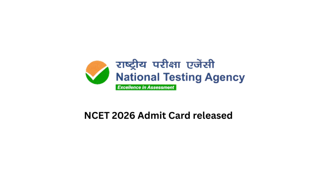 NCET 2026 Admit Card released