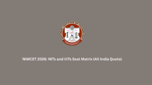 NIMCET 2026: NITs and IIITs Seat Matrix (All India Quota)