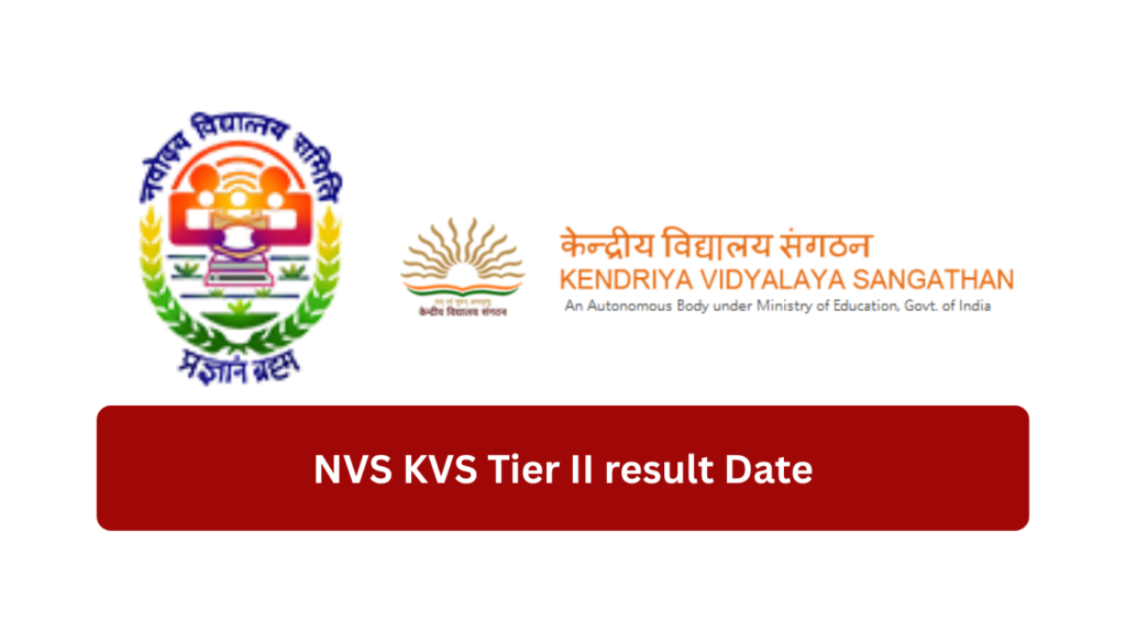 NVS KVS Tier II result Date