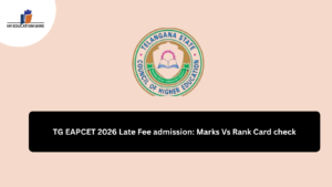 TG EAPCET 2026 Late Fee admission: Marks Vs Rank Card check