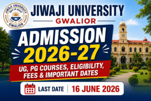 Jiwaji University Gwalior Admission 2026-27