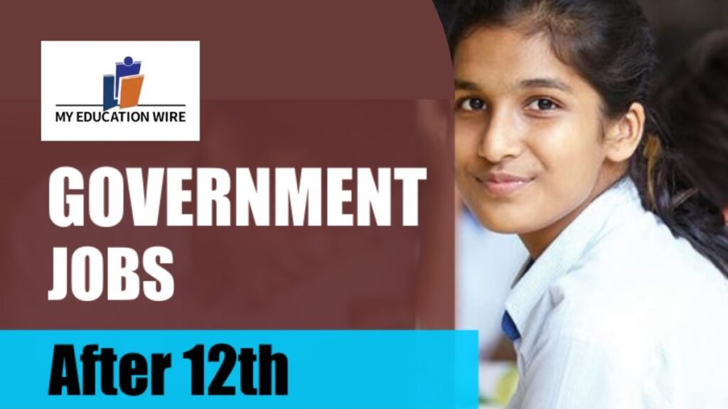 Government jobs after 12