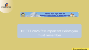 HP TET 2026 few important Points you must remember