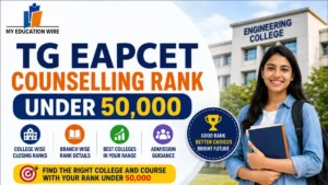 TG EAPCET Counselling Rank Under 50000