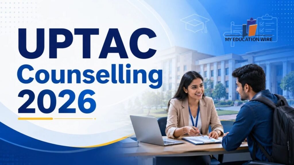 UPTAC B.Tech Counselling 2026