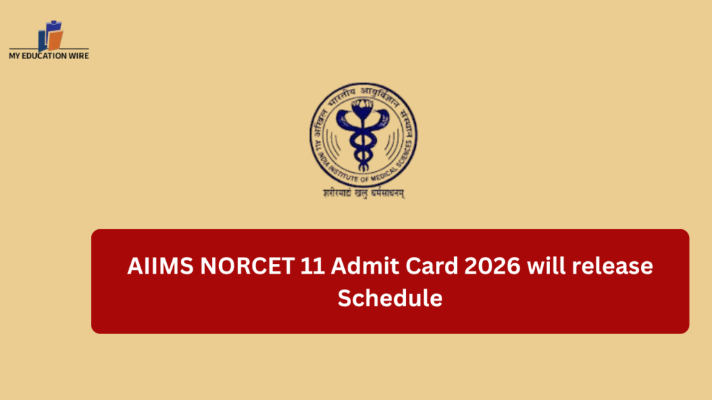 AIIMS NORCET 11 Admit Card 2026