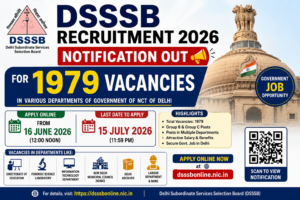 DSSSB Recruitment 2026 Notification Out for 1979 Vacancies – Apply Online from 16 June at dsssbonline.nic.in