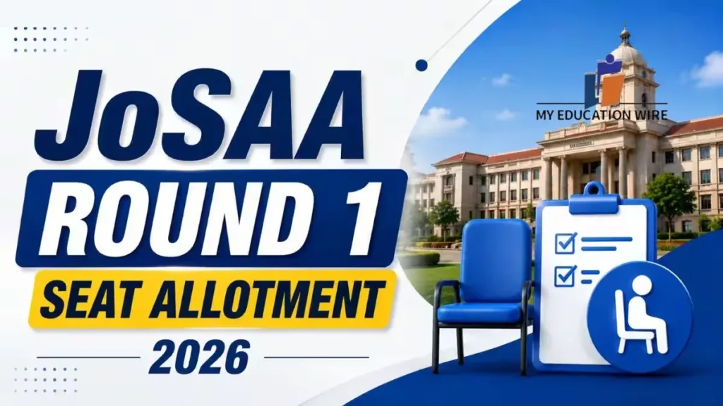 JoSAA Round 1 Seat allotment 2026