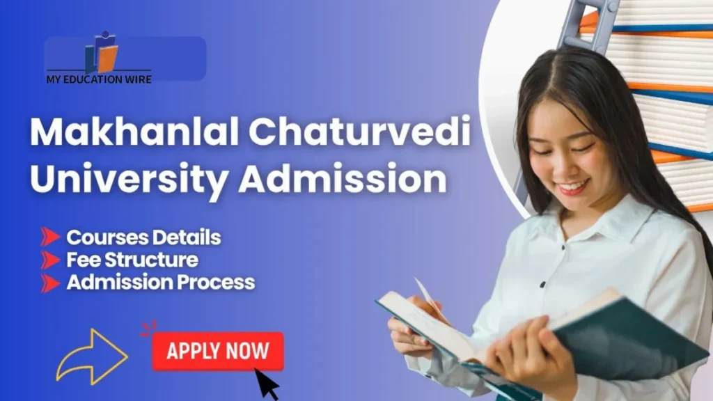 Makhanlal Chaturvedi University Admission 2026