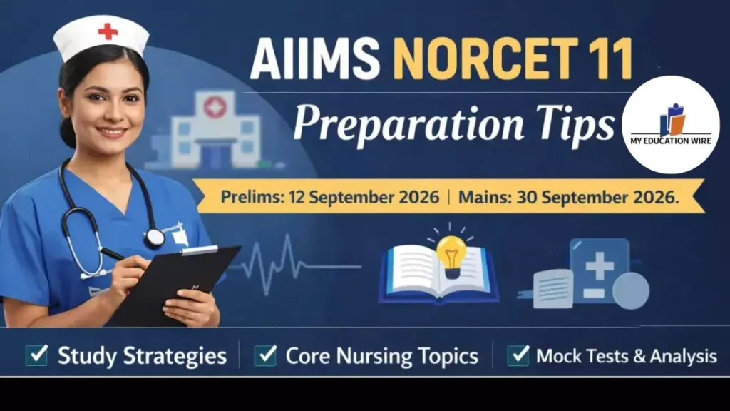 NORCET 11 Preparation tips 2026