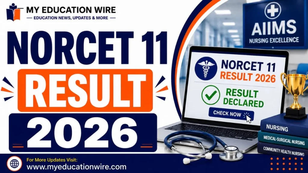 NORCET 11 Result 2026