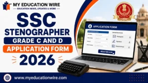 SSC Stenographer Grade C and D Application Form 2026