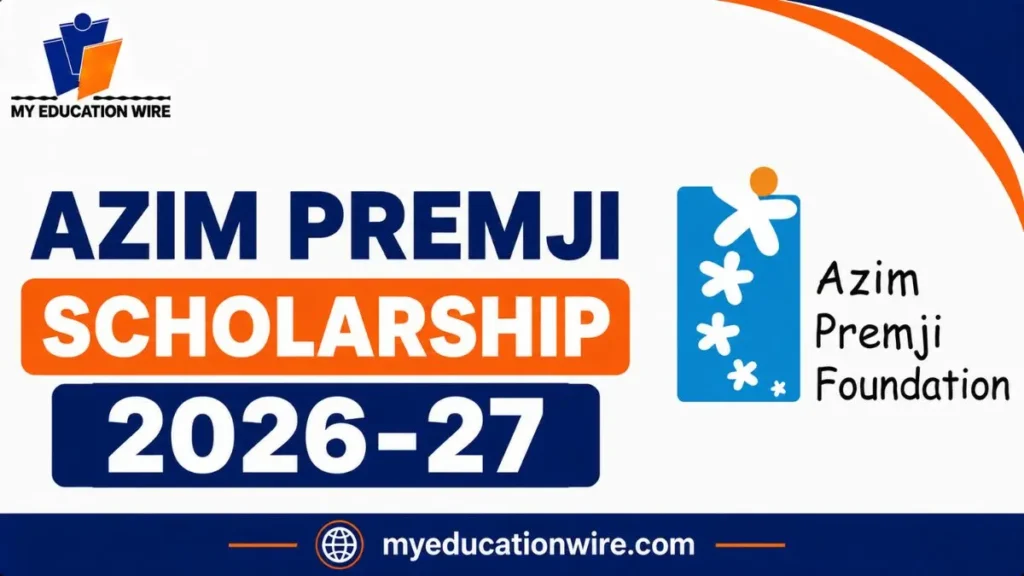 Azim Premji Scholarship 2026-27