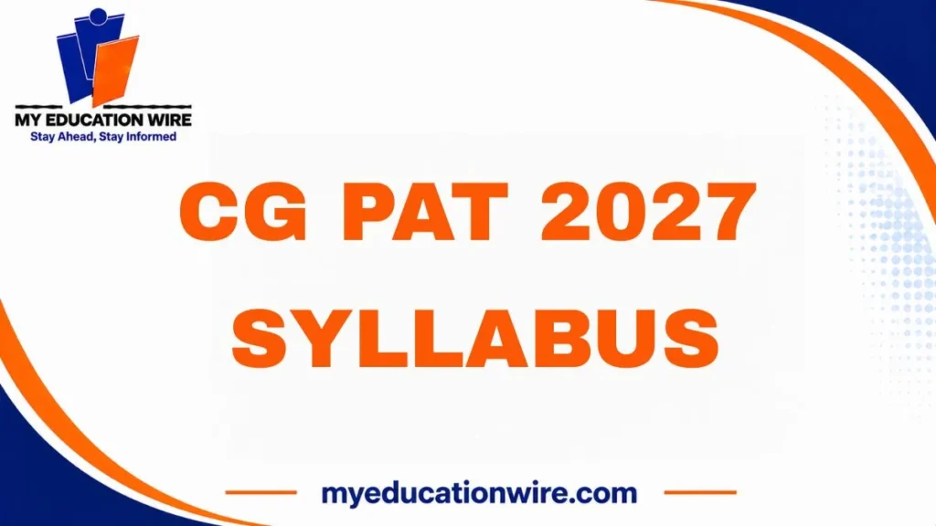 CG PAT 2027 Syllabus
