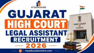 Gujarat High Court Legal Assistant Recruitment 2026