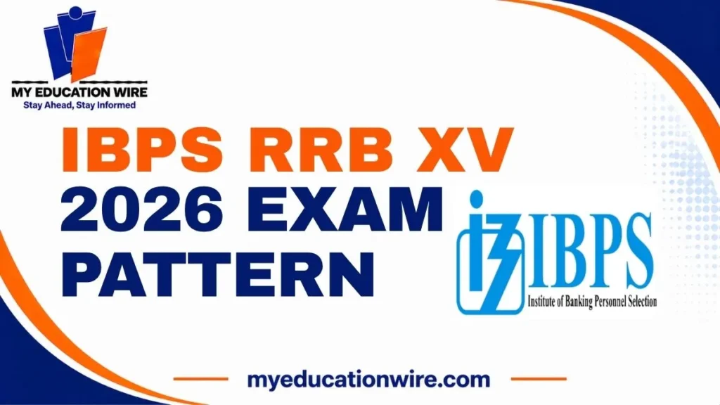IBPS RRB XV 2026 Exam Pattern