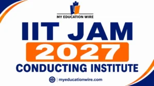 IIT JAM 2027 Conducting Institute