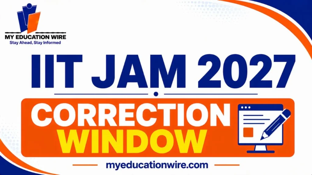 IIT JAM 2027 Correction Window