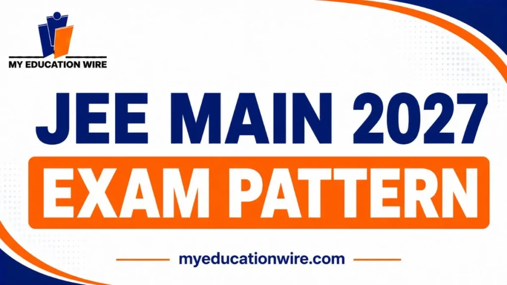 JEE Main 2027 Exam Pattern